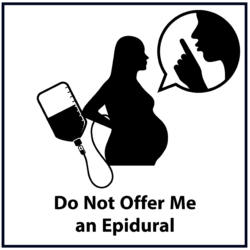 Do Not Offer Me an Epidural
