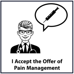 I Accept the Offer of Pain Management