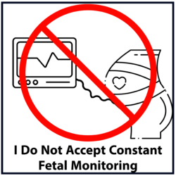 I do not accept constant fetal monitoring (red)