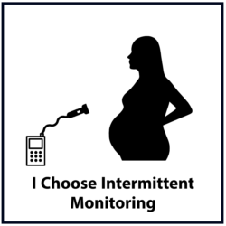 I choose intermittent fetal monitoring