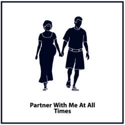 Partner with me at all times