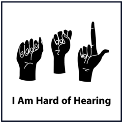 I am hard of hearing
