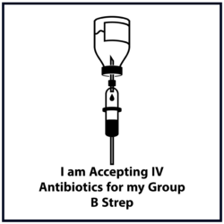 I am accepting IV antibiotics for my Group B Strep