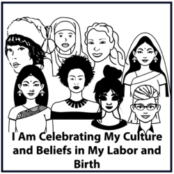 I am celebrating my beliefs in my labor and birth