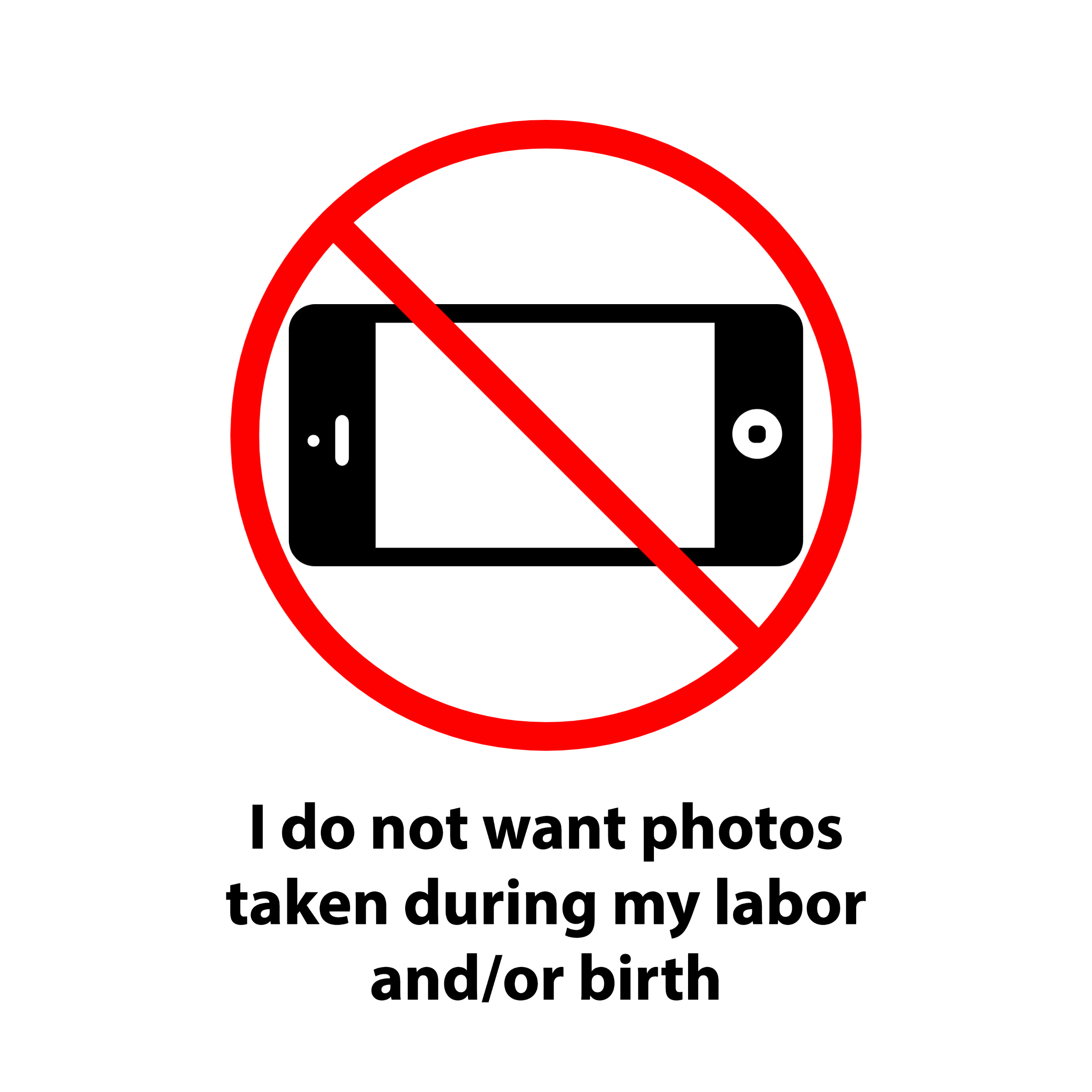 I do not want photos taken during my labor and/or birth (red)