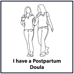 I have a postpartum doula